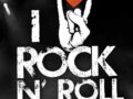 I love Rock’n Roll